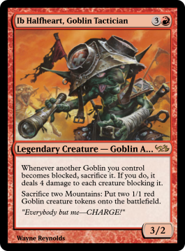 Ib Halfheart, Goblin Tactician