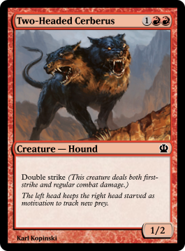Two-Headed Cerberus